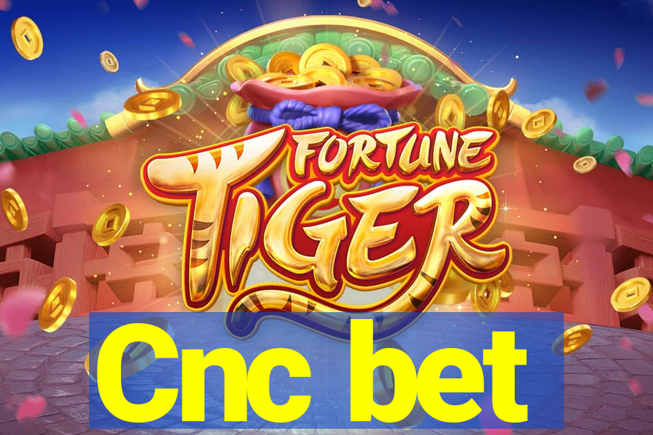 Cnc bet